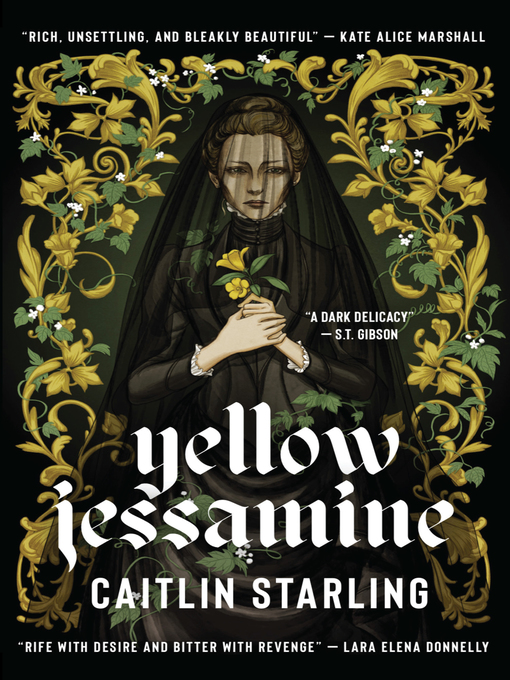Title details for Yellow Jessamine by Caitlin Starling - Available